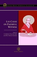 Cover: Las Casas on Faithful Witness - Samuel Morris Publications