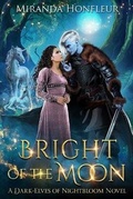 Cover: Bright of the Moon - Holabird House