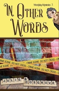 Enlarge image Cover: In Other Words - Pursued Books - An Imprint of Write Integrity Press, LLC