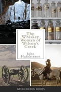 Cover: The Whiskey Woman of Wilson's Creek - Storied Publishing