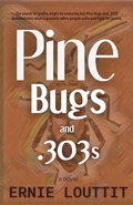 Cover: Pine Bugs and 303's - Latitude 46 Publishing