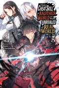 Cover: I Got a Cheat Skill in Another World and Became Unrivaled in the Real World, Too, Vol. 5 (light novel) - Yen Press