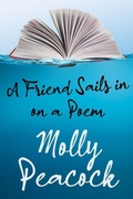 Cover: A Friend Sails in on a Poem - Palimpsest Press