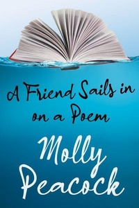 Enlarge image Cover: A Friend Sails in on a Poem - Palimpsest Press