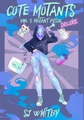 Cover: Cute Mutants Deluxe - SJ Whitby