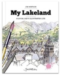 Cover: My Lakeland: A local lad's illustrated life - Jake Island Ltd