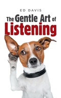 Cover: The Gentle Art of Listening - Balboa Press Au