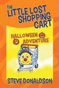 Cover: The Little Lost Shopping Cart - Halloween Adventure - Outskirts Press