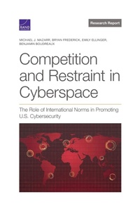 Abbildung von: Competition and Restraint in Cyberspace - RAND Corporation