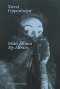 Cover: Meret Oppenheim - Mein Album - Scheidegger & Spiess