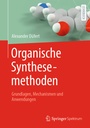 Cover: Organische Synthesemethoden - Springer Spektrum