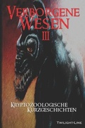 Cover: Verborgene Wesen 3 - Twilight-Line Verlag