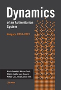 Cover: Dynamics of an Authoritarian System - Central European University Press