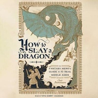 Enlarge image Cover: How to Slay a Dragon - Blackstone Publishing