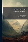 Cover: Er Ist Nicht Eifersuchtig - Nabu Press