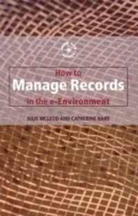 Abbildung von: How to Manage Records in the E-Environment - Routledge