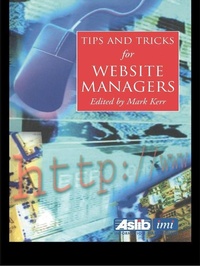 Abbildung von: Tips and Tricks for Web Site Managers - Routledge