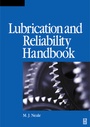 Cover: Lubrication and Reliability Handbook - Newnes