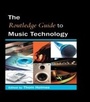 Cover: The Routledge Guide to Music Technology - Routledge