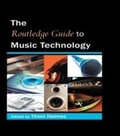 Cover: The Routledge Guide to Music Technology - Routledge