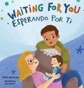 Cover: Waiting For You / Esperando Por Ti - Ruvalcaba Publishing