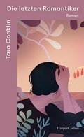 Cover: Die letzten Romantiker - HarperCollins Taschenbuch