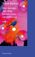 Cover: Der Junge, der das Universum verschlang - HarperCollins Taschenbuch