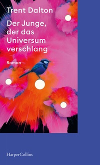 Abbildung von: Der Junge, der das Universum verschlang - HarperCollins Taschenbuch