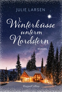 Abbildung von: Winterküsse unterm Nordstern - HarperCollins Taschenbuch