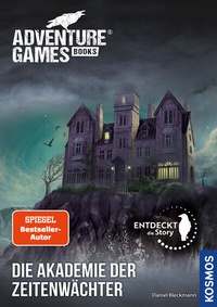 Abbildung von: Adventure Games® - Books: Die Akademie der Zeitenwächter - Kosmos