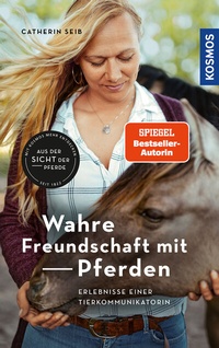 Abbildung von: Wahre Freundschaft mit Pferden - Kosmos