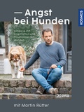 Cover: Angst bei Hunden - mit Martin R&uuml;tter - Kosmos