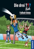 Cover: Die drei ??? Kids, 83, Fu&szlig;ball-Diebe - Kosmos