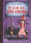 Cover: Die kleine Hexe Gunda Burgunder - Schneiderbuch