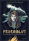 Cover: Feuerblut - Die Reise zum Frostpalast - Dragonfly