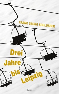 Abbildung von: Drei Jahre bis Leipzig - BoD - Books on Demand