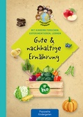 Cover: Gute & nachhaltige Ern&auml;hrung - Kaufmann Verlag