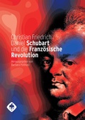 Cover: Christian Friedrich Daniel Schubart und die Franz&ouml;sische Revolution - Hiersemann, A