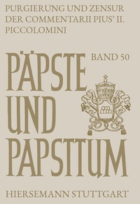 Abbildung von: Purgierung und Zensur der Commentarii Pius' II. Piccolomini - Hiersemann, A