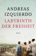 Cover: Labyrinth der Freiheit - DuMont Buchverlag