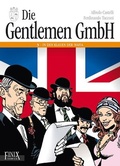 Cover: Die Gentlemen GmbH - Gesamtausgabe / In den Klauen der Mafia - Finix Comics e.V.