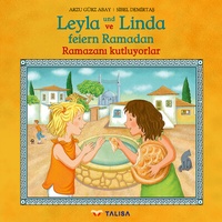 Abbildung von: Leyla und Linda feiern Ramadan (D-Türkisch) - TALISA Kinderbuch Verlag