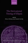 Cover: The Derivational Timing of Ellipsis - OUP eBook