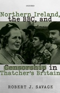 Bild: Northern Ireland, the BBC, and Censorship in Thatcher's Britain - OUP eBook