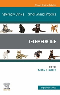 Abbildung von: Telemedicine, An Issue of Veterinary Clinics of North America: Small Animal Practice, E-Book - Elsevier