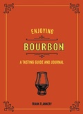 Cover: Enjoying Bourbon - Voyageur Press