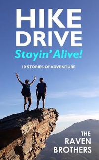 Abbildung von: Hike, Drive, Stayin' Alive! - Samosir Books