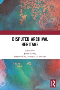 Abbildung von: Disputed Archival Heritage - Routledge