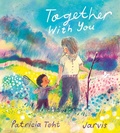 Cover: Together with You - Walker Books Ltd