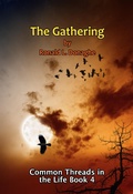 Cover: The Gathering (Common Threads in the Life, #4) - Common Threads in the Life